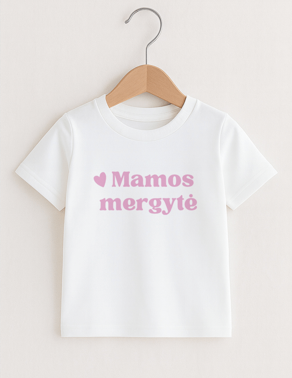 Vaikiški marškinėliai "Mamos mergytė"