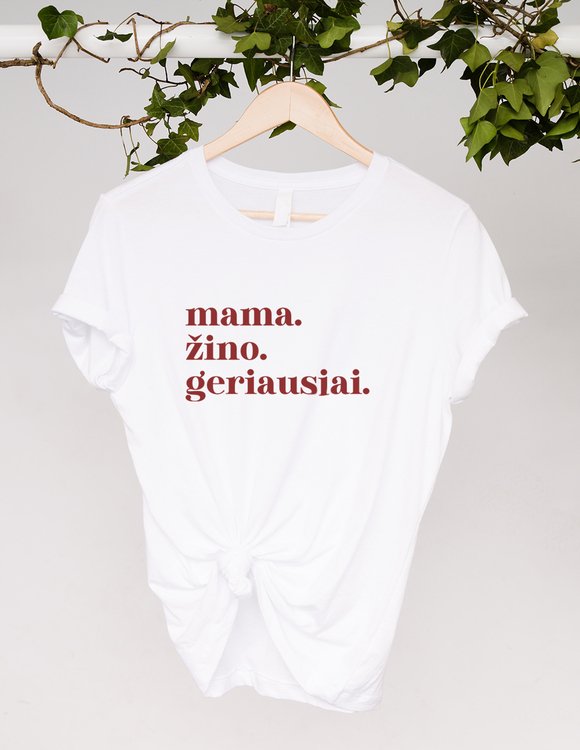 Moteriški marškinėliai "Mama žino geriausiai" 