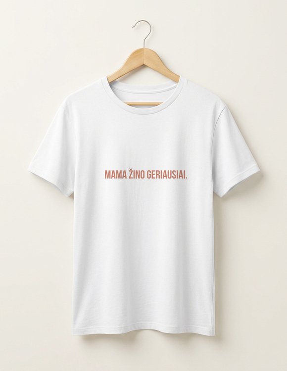 Moteriški marškinėliai "Mama žino geriausiai"  1