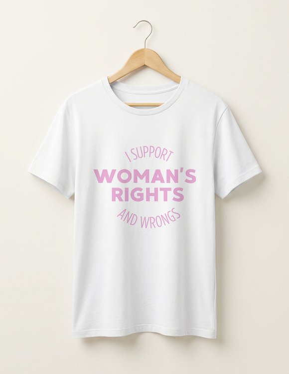 Moteriški marškinėliai "Womans right and wrongs" 